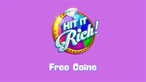 hit it rich free coin links.